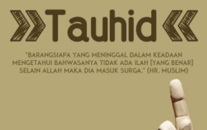 dalil-dalil-hakekat-tauhid-dan-kedudukannya