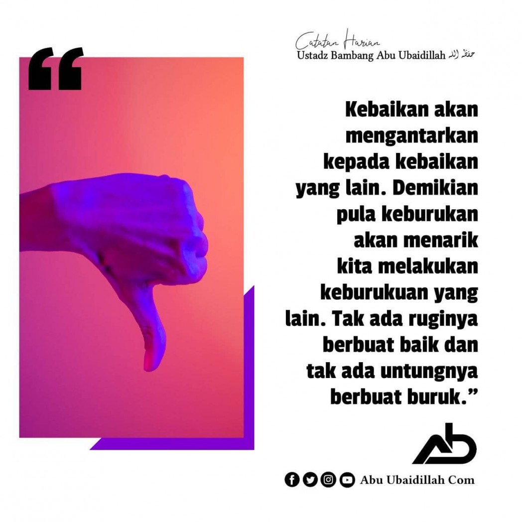Perbuatan Buruk Membuka Pintu Keburukan Yang Lain